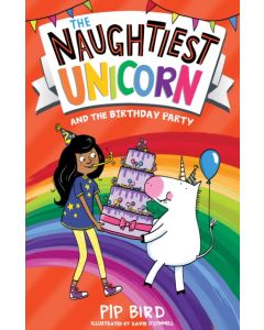 The Naughtiest Unicorn and the Birthday Party