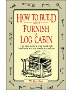 How to Build and Furnish a Log Cabin