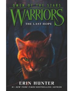 Warriors: Omen of the Stars #6: The Last Hope