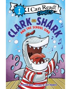 Clark the Shark and the School Sing