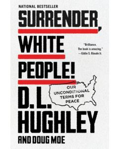 Surrender, White People!