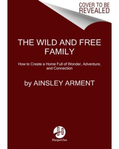 The Wild and Free Family