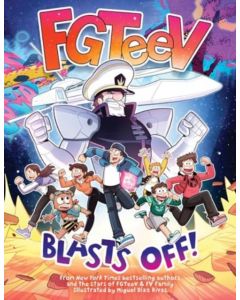 FGTeeV: Blasts Off!