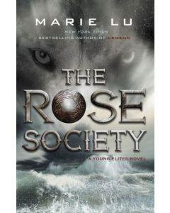 The Rose Society (The Young Elites book 2)