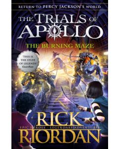 The Burning Maze (The Trials of Apollo Book 3)