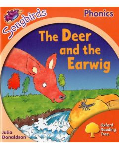 Oxford Reading Tree Songbirds Phonics: Level 6: The Deer and the Earwig