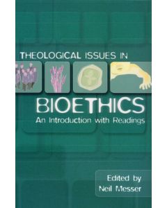 Theological Issues in Bioethics