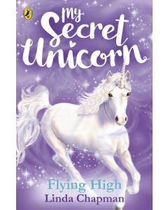 My Secret Unicorn: Flying High