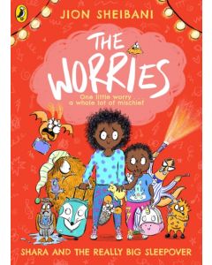 The Worries: Shara and the Really Big Sleepover
