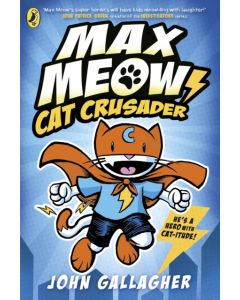Max Meow Book 1: Cat Crusader