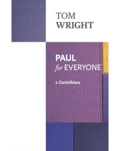 Paul for Everyone: 2 Corinthians