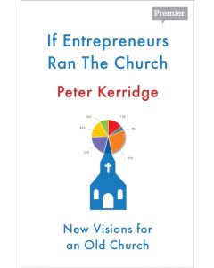 If Entrepreneurs Ran the Church