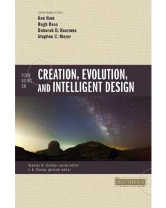 Four Views on Creation, Evolution, and Intelligent Design