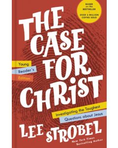 The Case for Christ Young Reader's Edition