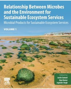 Relationship Between Microbes and the Environment for Sustainable Ecosystem Services, Volume 1