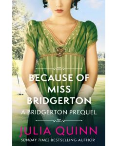 Because of Miss Bridgerton