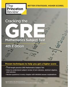 Cracking the GRE Mathematics Subject Test, 4th Edition