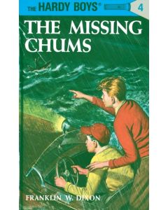 Hardy Boys 04: the Missing Chums
