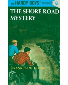 Hardy Boys 06: the Shore Road Mystery