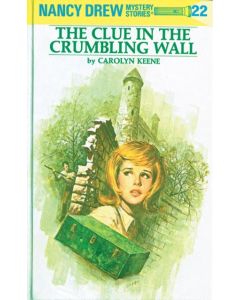 Nancy Drew 22: the Clue in the Crumbling Wall