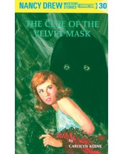 Nancy Drew 30: the Clue of the Velvet Mask