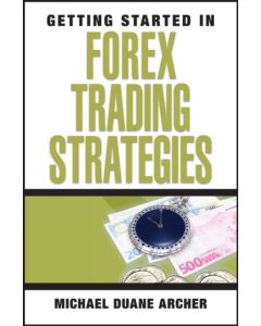 Getting Started in Forex Trading Strategies