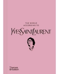 The World According to Yves Saint Laurent