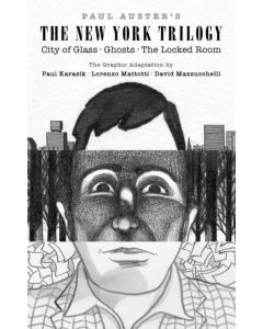 Paul Auster's The New York Trilogy: City of Glass, Ghosts, The Locked Room