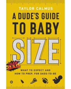 A Dude's Guide to Baby Size