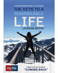 The Keys to a Remarkable Life