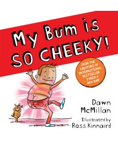 My Bum is SO CHEEKY! (PB)