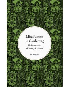 Mindfulness in Gardening