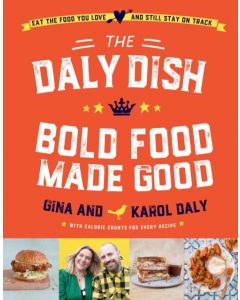 The Daly Dish – Bold Food Made Good