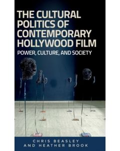 The Cultural Politics of Contemporary Hollywood Film