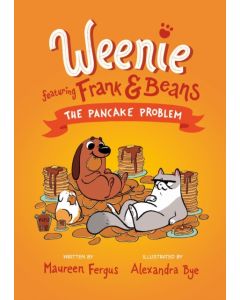 The Pancake Problem (weenie Featuring Frank And Beans Book #2)