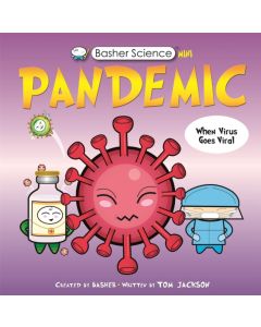 Basher Science Mini: Pandemic