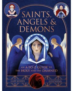 Saints, Angels & Demons