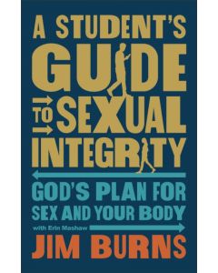A Student's Guide to Sexual Integrity