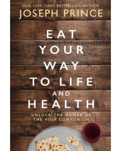 Eat Your Way to Life and Health