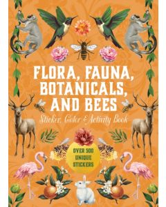 Flora, Fauna, Botanicals, and Bees Sticker, Color & Activity Book