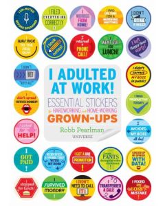 I Adulted At Work!