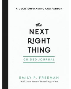 The Next Right Thing Guided Journal – A Decision–Making Companion