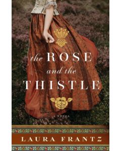 The Rose and the Thistle – A Novel