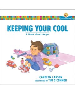 Keeping Your Cool – A Book about Anger