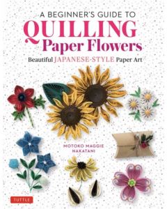 A Beginner's Guide to Quilling Paper Flowers