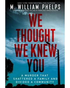 We Thought We Knew You
