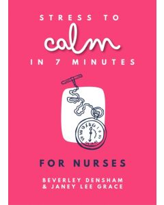 Stress to Calm in 7 Minutes for Nurses