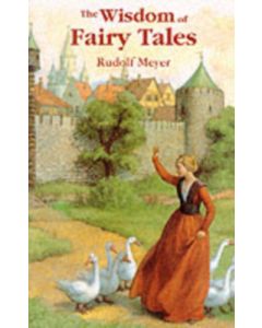 The Wisdom of Fairy Tales