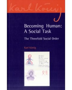 Becoming Human: A Social Task