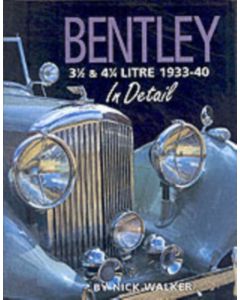 Bentley 3-1/2 and 4-1/4 Litre in Detail 1933-40